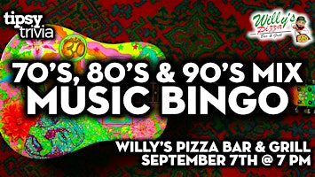 Sherwood Park: Willy's Pizza - 70's, 80's & 90's Music Bingo - Sep 7, 7pm | Willy's Pizza Bar & Grill