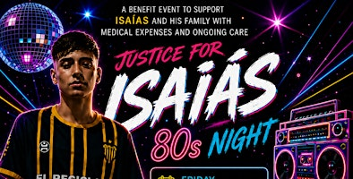 Crossing Borders, Changing Lives: An 80s Night Benefit for Isaías | Palacio Maria
