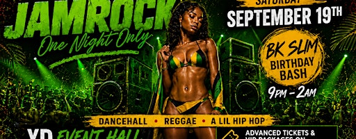 JAMROCK RETURNS! "BK Slim Birthday Bash" | 7400 Lake Worth Rd