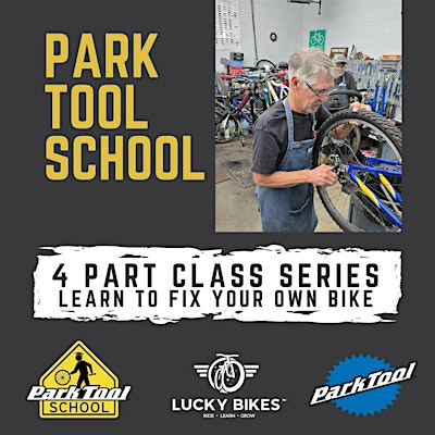 September.  Park Tool School Bike Maintenance  4 part class series | Lucky Bikes