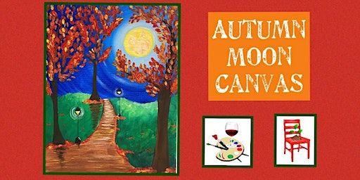 Autumn Moon Canvas! | Red Chair Farm