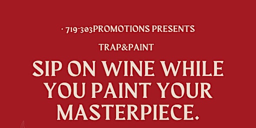NEW YEAR'S EVE WEEKEND TRAP & PAINT & AFTERPARTY COLORADO SPRINGS (EDITION) | Club Tilt and Grill