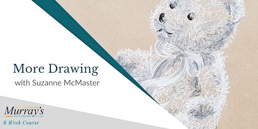 More Drawing with Sue McMaster (Tuesday mornings, 8 Week Course) | Murrays Art & Framing
