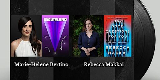 Authors on Tap: Marie-Helene Bertino and Rebecca Makkai | Exile in Bookville