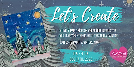 Let's Create "A Winter's Night" - A Step by Step Painting Workshop! | 209 Dundas St E