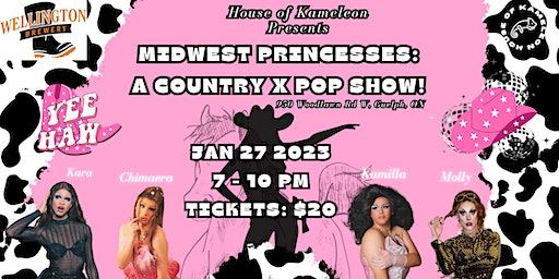 Midwest Princesses: Country X Pop | Wellington Brewery