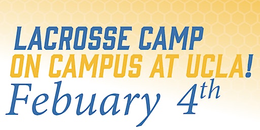 UCLA Winter Lacrosse Clinic | UCLA Intramural Fields, Los Angeles, CA, USA