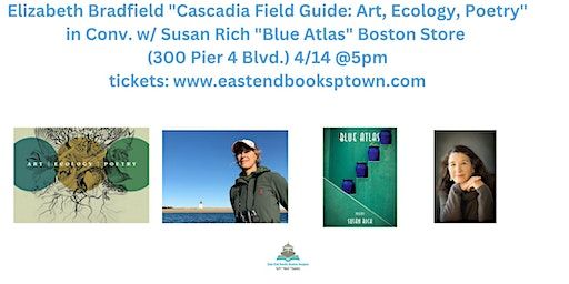 Elizabeth Bradfield in Conv/w/ Susan Rich 4/14 @5pm - Boston store | East End Books Boston Seaport