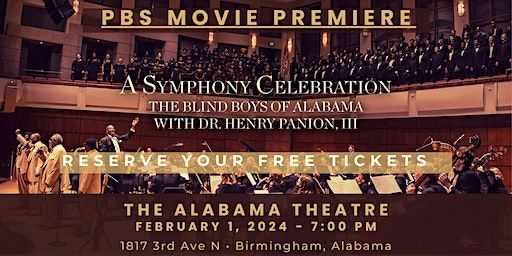 Movie Premiere - A Symphony Celebration: The Blind Boys of Alabama | Alabama Theatre