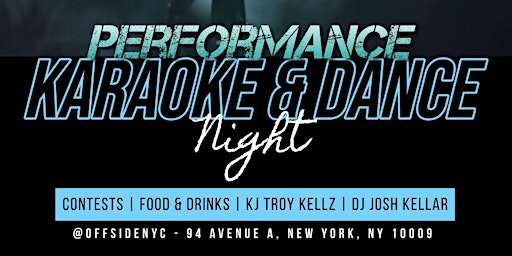 Offside's Performance Karaoke Night & Dance Party @OffsideNYC | Offside NYC, Avenue A, New York, NY, USA