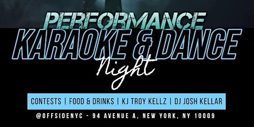 Offside's Performance Karaoke Night & Dance Party @OffsideNYC | Offside NYC, Avenue A, New York, NY, USA