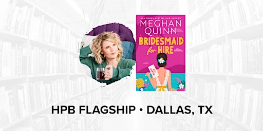 Book Signing with Bestselling Author Meghan Quinn | Half Price Books
