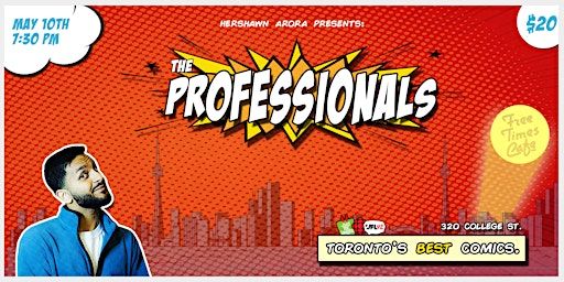 The Professionals Comedy Show - Toronto's Best Comics | Free Times Cafe
