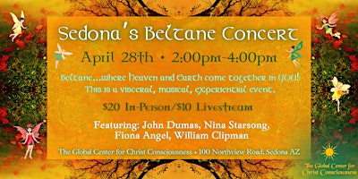 Sedona's Beltane Concert | The Global Center for Christ Consciousness