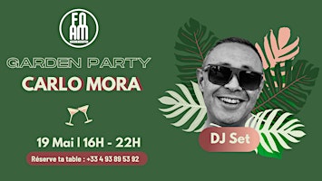 FOAM Garden Party - DJ SET CARLO MORA | 3 Quai des Deux Emmanuels