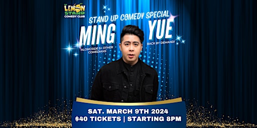 Ming Yue | Saturday, March 9th @ The Lemon Stand Comedy Club | The Lemon Stand