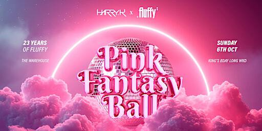 PINK FANTASY BALL Ft Kween Kong - 23 Years Of FLUFFY | The Warehouse