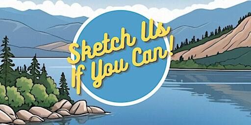 Sketch Us If You Can - Debuts Again! | Rustic Reel Brewing Company