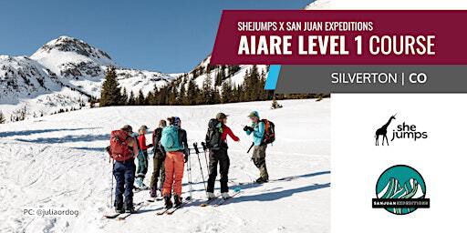 SheJumps x San Juan Expeditions | AIARE Level 1 | Silverton, CO | Addie S Cabin