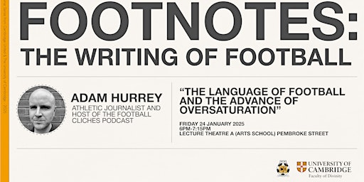 Footnotes: The Writing of Football - Adam Hurrey | Lecture Theatre A (Arts School)