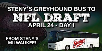 Steny's Milwaukee Greyhound Bus to 2025 NFL Draft Day 1! | Steny's Tavern & Grill