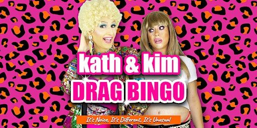 Kath & Kim Drag Bingo | Harmonie German Club of Canberra