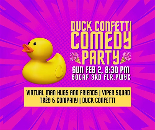Duck Confetti Comedy Party | SoCap Comedy (The Social Capital)