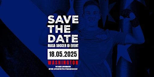 RIASA MEN'S WASHINGTON COLLEGE SOCCER ID EVENT - MAY 18TH 2025 | 220 Prince Georges Blvd