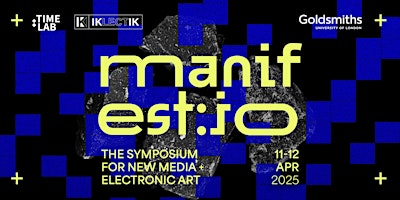 MANIFEST:IO London Edition | Goldsmiths, University of London