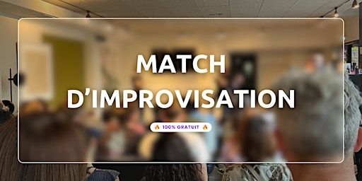 Match d’Improvisation Paris 10e ⚡ | Gratuit | 15 Rue de Nancy