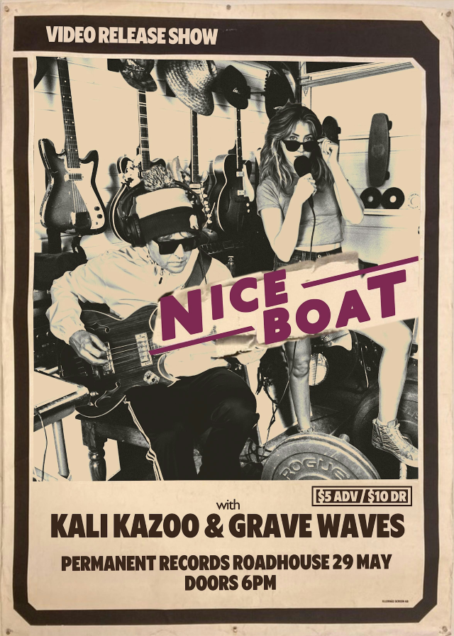 Nice Boat, Kali Kazoo, Grave Waves | Permanent Records Roadhouse