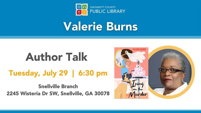 Author Talk with Valerie Burns | Gwinnett County Public Library - Snellville Branch