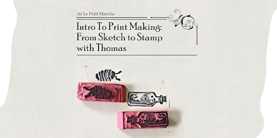 Intro to Printmaking: From Sketch to Stamp | Le Petit Marché, 26 Mechanic Street, Paris, ON, Canada