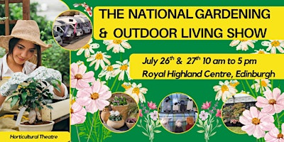 The National Gardening & Outdoor Living Show | Royal Highland Centre