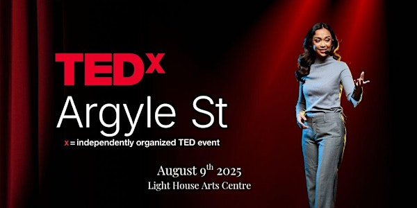 TEDxArgyle St | Light House Arts Centre