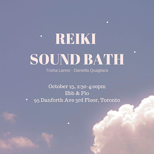 Sound Bath + Reiki  - October 25 @ Ebb & Flo | Ebb & Flo Studio