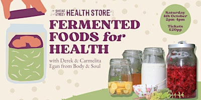 Fermented Foods for Health | Sheaf Street Health Store