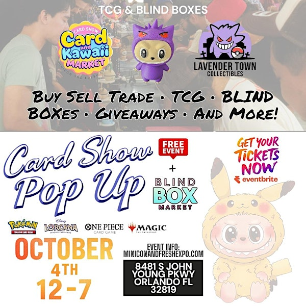 Card Show and Blind Box Pop Up | 8481 S John Young Pkwy