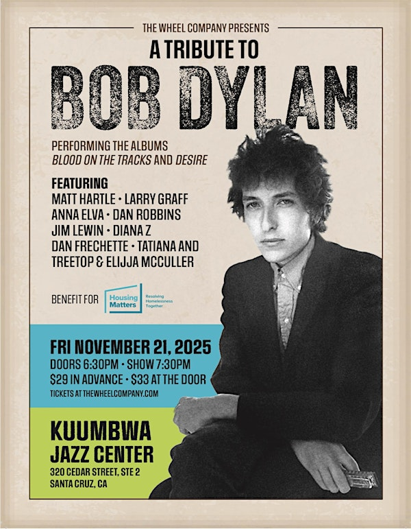 Tribute to Bob Dylan | Kuumbwa Jazz Center: Tickets, Dates ...