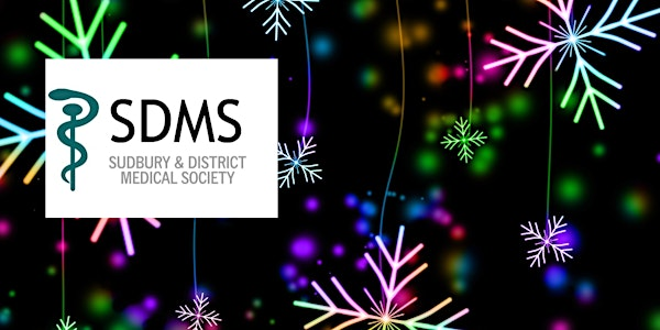 Sudbury & District Medical Society Holiday Soiree 2025 | Idylwylde Golf & Country Club