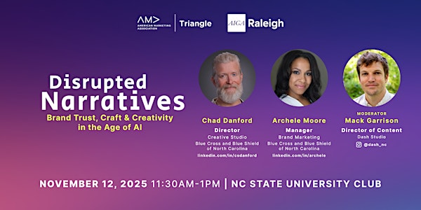 Disrupted Narratives — Brand Trust, Craft, and Creativity in the Age of AI | North Carolina State University Club
