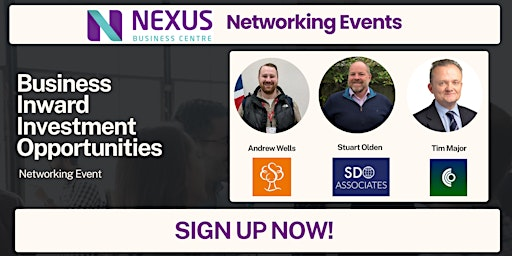 Inward Investment Opportunities | Nexus Business Centre