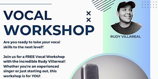 Vocal Workshop led by Rudy Villarreal | The Vine Apostolic Church (Youth Room)
