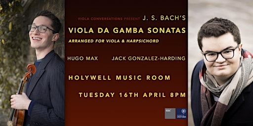J. S. Bach’s Complete Sonatas for Viola Da Gamba (arr. Viola & Harpsichord) | Holywell Music Room