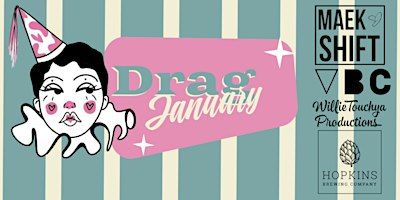 Drag-January! Drag brunch, curated camp clothing, clown couture, and more! | Hopkins Brewing Company, East 2100 South, Salt Lake City, UT, USA