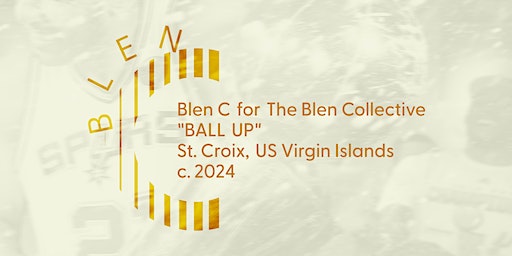 "BALL UP" | Frederiksted Basketball Court