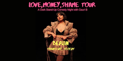 Love, Money, Shame: English Stand-Up Comedy with Gauri B | Neue Bühne Friedrichshain