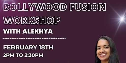 Bollywood Fusion Workshop with Alekhya (Intermediate Friendly) | Balance Dance Studios (Studio 3)
