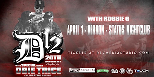 D12 & Obie Trice Live in Vernon April 1st at Status Nightclub with Robbie G | Status Nightclub