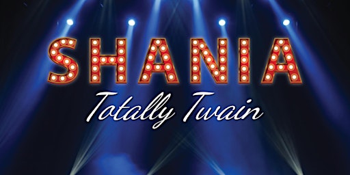 TOTALLY TWAIN - SHANIA TWAIN TRIBUTE BAND | Gatehouse Theatre Port McNeill